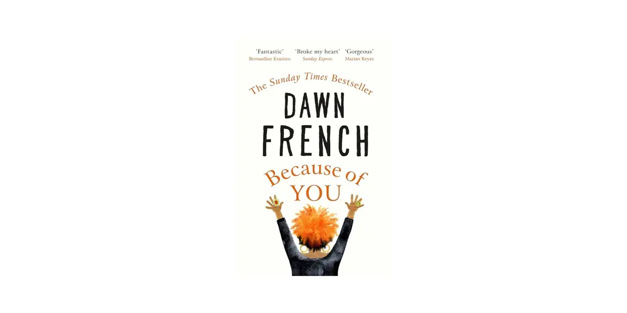 Buchcover "Because of You" von Dawn French mit Zitaten und Illustration einer Person mit roten Haaren.