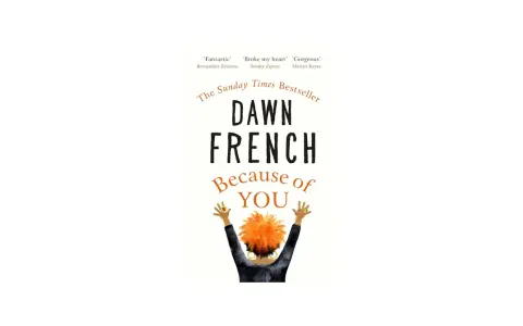 Buchcover "Because of You" von Dawn French mit Zitaten und Illustration einer Person mit roten Haaren.