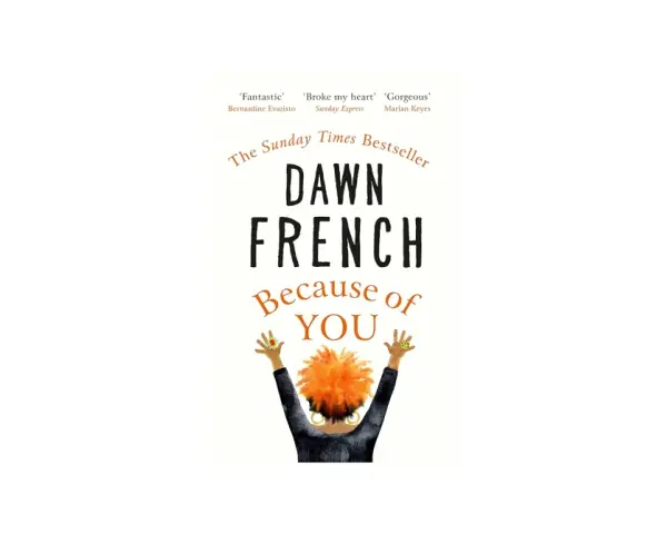 Buchcover "Because of You" von Dawn French mit Zitaten und Illustration einer Person mit roten Haaren.