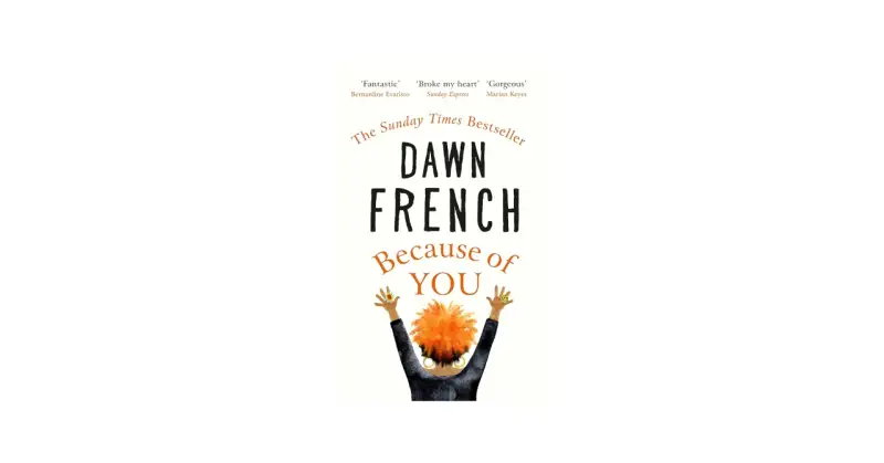 Buchcover "Because of You" von Dawn French mit Zitaten und Illustration einer Person mit roten Haaren.
